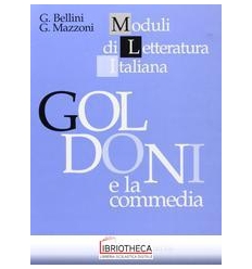 GOLDONI E LA COMMEDIA