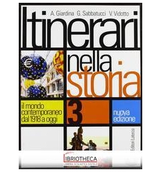 ITINERARI NELLA STORIA. VOL. 3: IL MONDO CONTEMPORAN