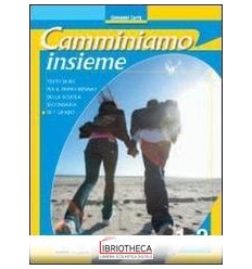 CAMMINIAMO INSIEME. VOL. 1-2. TESTO DI IRC PER LA SC