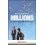 MILLIONS