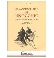 AVVENTURE DI PINOCCHIO. STORIA DI UN BURATTINO (LE)