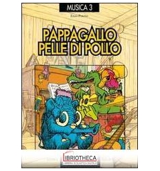 PAPPAGALLO PELLE DI POLLO. LE CANZONI DEL MENESTRELL