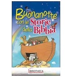 BUONANOTTE CON LE STORIE DELLA BIBBIA