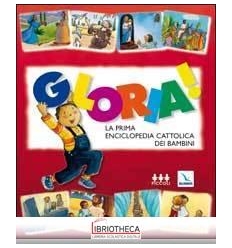 GLORIA! LA PRIMA ENCICLOPEDIA CATTOLICA