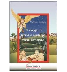 VIAGGIO DI MARIA E GIUSEPPE VERSO BETLEMME. FILASTRO