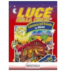 LUCE NELLA NOTTE CALENDARIO AVVENTO+ADES