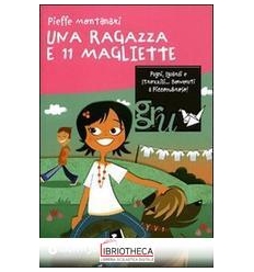 UNA RAGAZZA E 11 MAGLIETTE