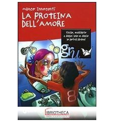 LA PROTEINA DELL'AMORE