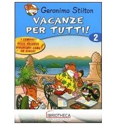 VACANZE PER TUTTI. EDIZ. ILLUSTRATA. VOL