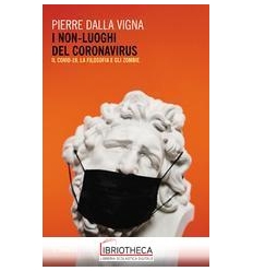 I NON LUOGHI DEL CORONAVIRUS