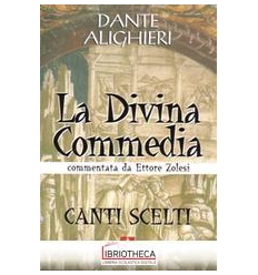 DIVINA COMMEDIA. CANTI SCELTI (LA)