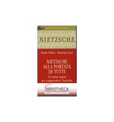 NIETZSCHE ALLA PORTATA DI TUTTI. UN PRIMO PASSO PER