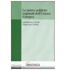 NUOVE POLITICHE REGIONALI DELL'UNIONE EUROPEA (LE)