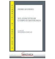 SUL CONCETTO DI CAMPO IN SOCIOLOGIA