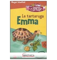 LA TARTARUGA EMMA. LA VETERINARIA E I PICCOLI AMICI