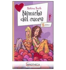 NEMICHE DEL CUORE