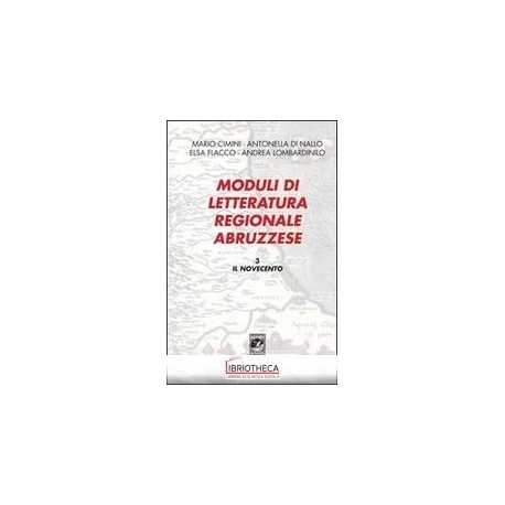 MODULI DI LETTERATURA REGIONALE ABRUZZESE. VOL. 3: I