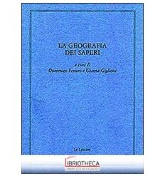 GEOGRAFIA DEI SAPERI. SCRITTI IN MEMORIA DI DINO PAS