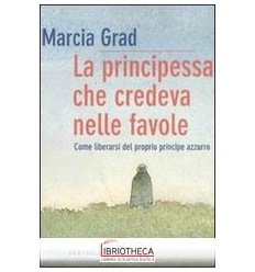 LA PRINCIPESSA CHE CREDEVA NELLE FAVOLE