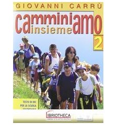 CAMMINIAMO INSIEME. CORSO DI RELIGIONE C