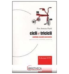 CICLI E TRICICLI. MALEFIABE RACCONTI E MICROSTORIE.