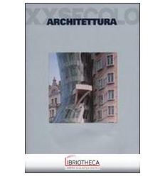 ARCHITETTURA XX SECOLO