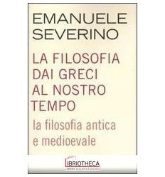 FILOSOFIA DAI GRECI AL NOSTRO TEMPO. LA FILOSOFIA AN