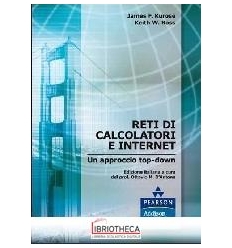 RETI DI CALCOLATORI E INTERNET. UN APPROCCIO TOP-DOW