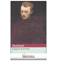 GASPARD DE LA NUIT. FANTASIE ALLA MANIERA DI REMBRAN