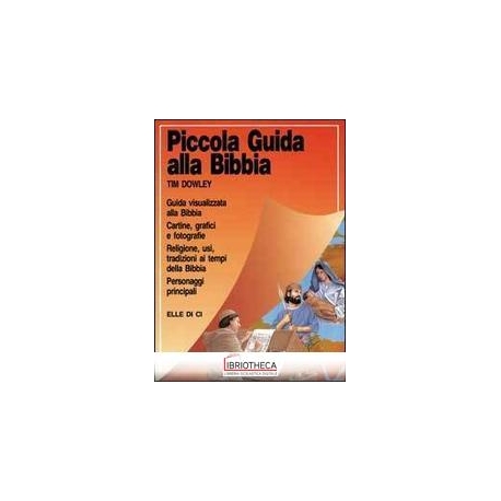 PICCOLA GUIDA ALLA BIBBIA