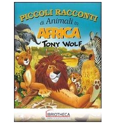 PICCOLI RACCONTI DI ANIMALI IN AFRICA