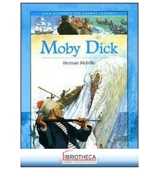 MOBY DICK. EDIZ. ILLUSTRATA