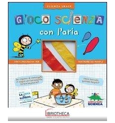 GIOCO SCIENZA CON L'ARIA