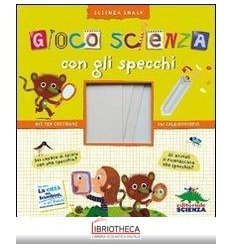 GIOCO SCIENZA CON GLI SPECCHI