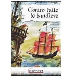 CONTRO TUTTE BANDIERE