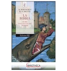 LA BIBBIA - STORIE RACCONTATE DAI PITTORI