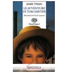 LE AVVENTURE DI TOM SAWYER