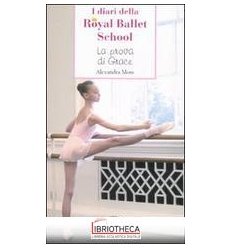 ROYAL BALLET SCHOOL-FORZA DI GRACE