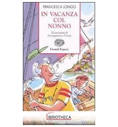 VACANZA COL NONNO