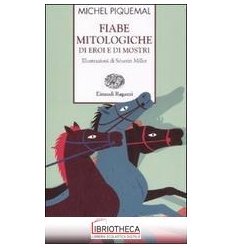 FIABE MITOLOGICHE DI EROI E DI MOSTRI