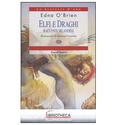 ELFI E DRAGHI - RACCONTI IRLANDESI