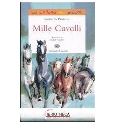 MILLE CAVALLI