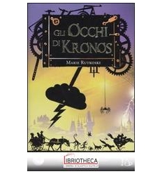 GLI OCCHI DI KRONOS. LE CRONACHE DI KRONOS