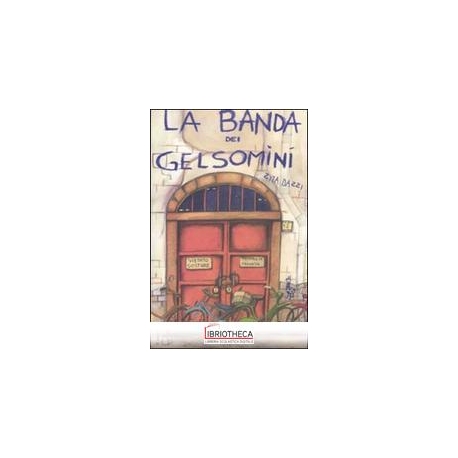 LA BANDA DEI GELSOMINI