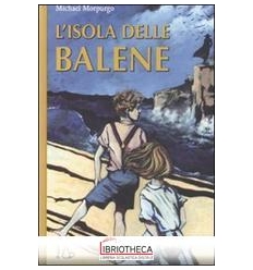 L' ISOLA DELLE BALENE