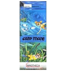 CARO MARE (COLLANA PICCOLI VIAGGI CRESCONO)