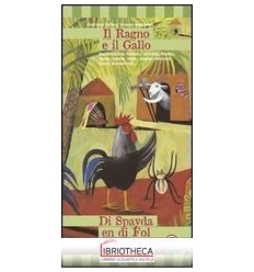 IL RAGNO E IL GALLO (COLLANA STORIESCONFINATE)