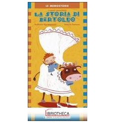 STORIA DI BERTOLDO (COLLANA LE MEMOSTORIE)