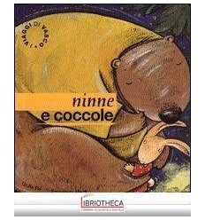 NINNE E COCCOLE (COLLANA I VIAGGI DI VASCO)