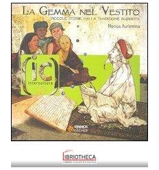 LA GEMMA NEL VESTITO. PICCOLE STORIE DELLA TRADIZION